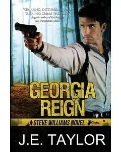 Georgia Reign: A Steve Williams Novel