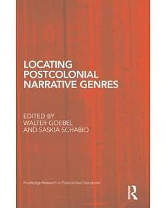 Locating Postcolonial Narrative Genres