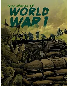 True Stories of World War I