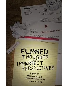 Flawed Thoughts & Imperfect Perspectives: A Book of Motivational & Inspirational Poetry