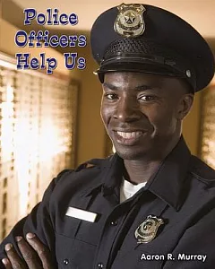 Police Officers Help Us