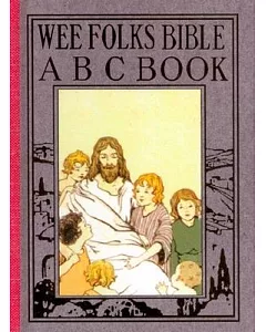 Wee Folks Bible A B C Book