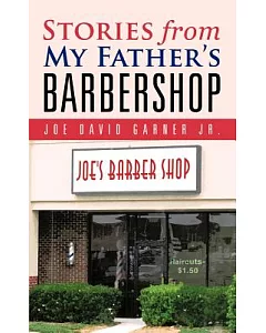 Stories from My Father’s Barbershop