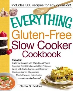 The Everything Gluten-Free Slow Cooker Cookbook