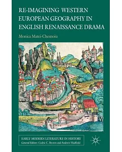 Re-Imagining Western European Geography in English Renaissance Drama