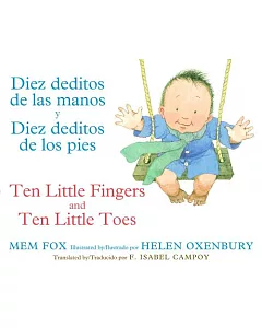 Diez Deditos De Las Manos Y Diez Deditos De Los Pies / Ten Little Fingers and Ten Little Toes