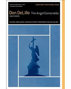 The Angel Esmeralda: Nine Stories