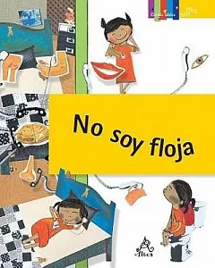 No soy floja / I’m Not Lazy