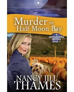 Murder in Half Moon Bay: A Jillian Bradley Mystery