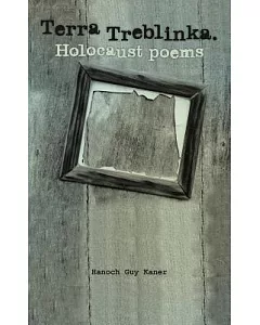 Terra Treblinka. Holocaust Poems