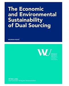 The Economic and Environmental Sustainability of Dual Sourcing