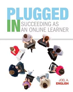 Plugged in: Succeeding As an Online Learner