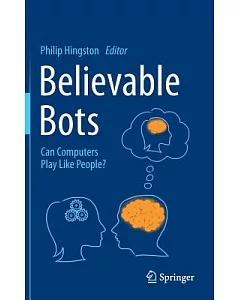 Believable Bots: Can Computers Play Like People?