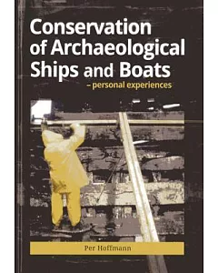 conservation of Archeaological Ships and Boats: Personal Experiences