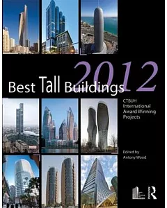 Best Tall Buildings 2012: CTBUH International Award Winning Projects