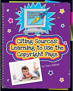 Citing Sources: Learning to Use the Copyright Page