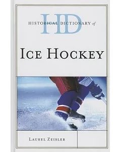 Historical Dictionary of Ice Hockey