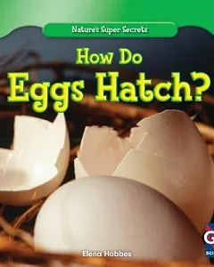 How Do Eggs Hatch?