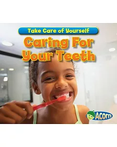 Caring for Your Teeth