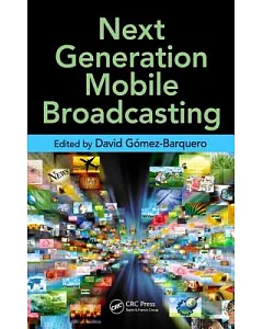 Next Generation Mobile Broadcasting