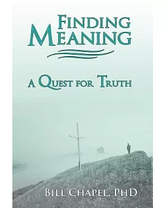 Finding Meaning: A Quest for Truth