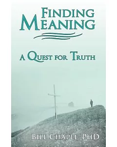Finding Meaning: A Quest for Truth