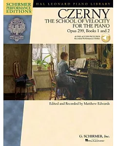 The School of Velocity for the Piano, Opus 299: With a Cd of Performances