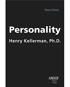 Personality: How It Forms