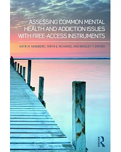 Assessing Common Mental Health and Addiction Issues With Free-Access Instruments