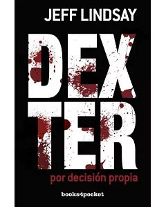 Dexter por decision propia / Dexter by Design