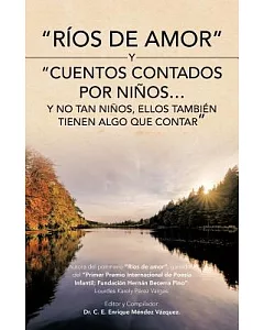 Rios de amor y cuentos contados por ninos… y no tan ninos, ellos tambien tienen algo que contar