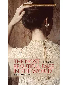 The Most Beautiful Face in the World: Two Novellas