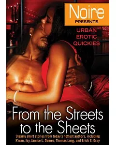 From the Streets to the Sheets: Urban Erotic Quickies