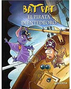 El pirata dientedeoro/ / Pirate Goldentooth