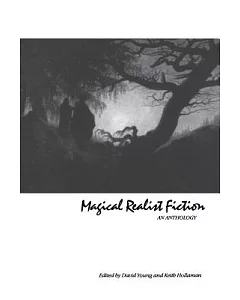 Magical Realist Fiction: An Anthology