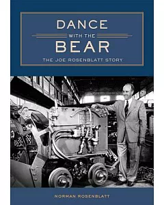 Dance with the Bear: The Joe Rosenblatt Story