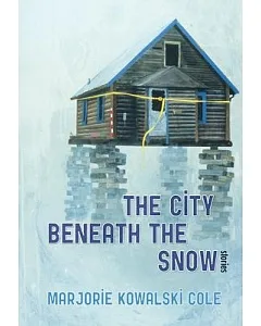 The City Beneath the Snow: Stories