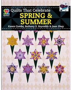 Quilts That Celebrate Spring & Summer