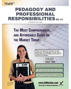 TExES Pedagogy and Professional Responsibilities EC-12: Teacher Certification Exam