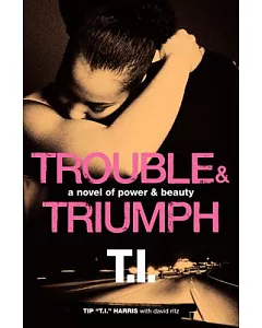 Trouble & Triumph