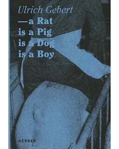 A Rat Is a Pig Is a Dog Is a Boy: A Rat is a Pig is a Dog is a Boy
