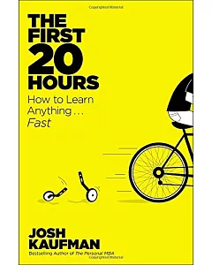 The First 20 Hours: How to Learn Anything...fast