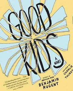 Good Kids: A Novel