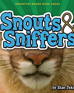 Snouts & Sniffers