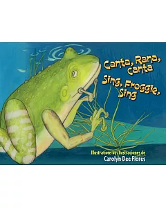 Canta, Rana, canta / Sing, Froggie, Sing