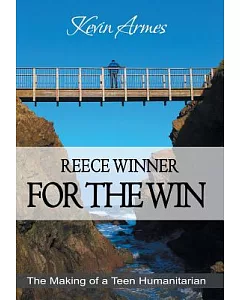 Reece Winner for the Win: The Making of a Teen Humanitarian