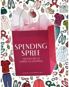 Spending Spree: The History of America Shopping