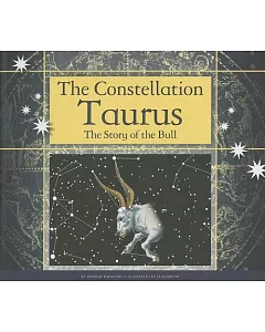 The Constellation Taurus: The Story of the Bull