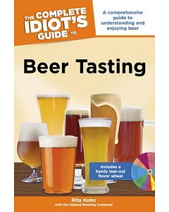 The Complete Idiot’s Guide to Beer Tasting
