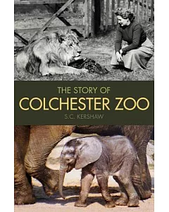 The Story of Colchester Zoo